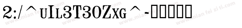 2:/^uIl3T30Zxg^字体转换